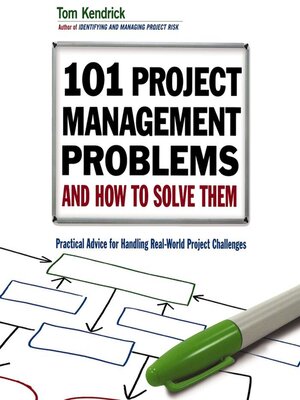 cover image of 101 Project Management Problems and How to Solve Them